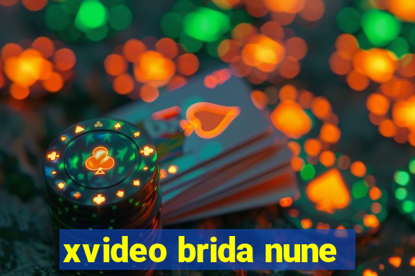 xvideo brida nune